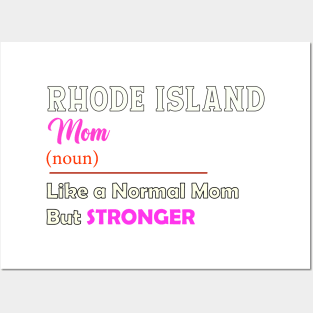 Rhode Island Stronger Mom Posters and Art